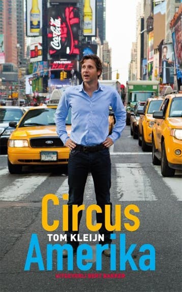 Circus Amerika - Tom Kleijn 9789035138377, Verzenden, Gelezen, Tom Kleijn