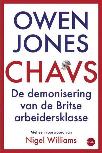 Chavs - Owen Jones 9789491297458, Boeken, Verzenden, Zo goed als nieuw, Owen Jones