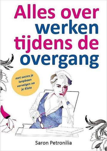 Alles over werken tijdens de overgang Saron Petronilia, Verzenden, Gelezen