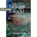 No Komt it noch! 9789056153984 Gjalt de Groot, Verzenden, Gelezen, Gjalt de Groot