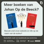 Napoleon 9789022329115 Johan Op de Beeck, Boeken, Verzenden, Zo goed als nieuw, Johan Op de Beeck