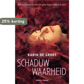 Schaduwwaarheid - Karin de Groot 9789046809655, Verzenden, Gelezen, Karin de Groot