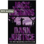 Dark Justice 9780007127214 Jack Higgins, Verzenden, Zo goed als nieuw, Jack Higgins