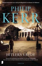 Hitlers vrede 9789022592762 Philip Kerr, Boeken, Thrillers, Verzenden, Gelezen, Philip Kerr
