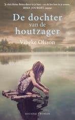 De dochter van de houtzager 9789023950790 Vibeke Olsson, Verzenden, Gelezen, Vibeke Olsson