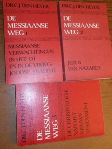 [3dln.] De Messiaanse Weg | 902422750x | C.J. DEN HEYER, Ophalen of Verzenden, Zo goed als nieuw, C.J. DEN HEYER