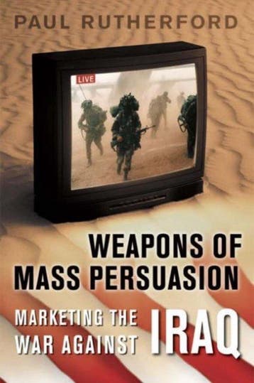 Weapons Of Mass Persuasion - Paul Rutherford 9780802086518, Verzenden, Gelezen, Paul Rutherford