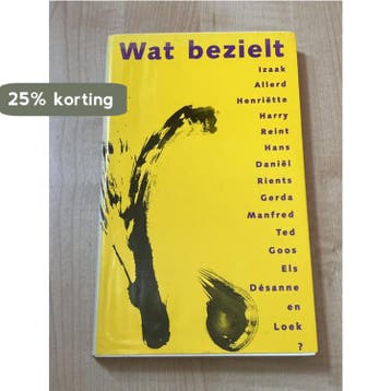 Wat bezielt Izaak, Allerd, Henriette, Harry, Reint, Hans,, Verzenden, Gelezen, Marjan van Lier