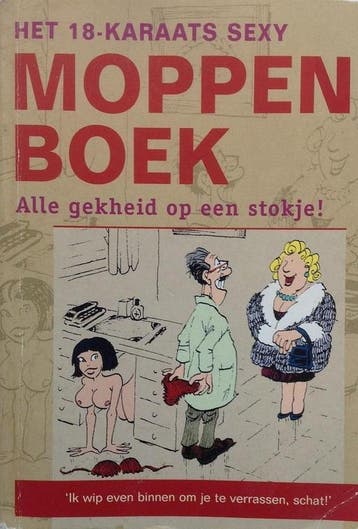 Het 18-karaats sexy moppen boek 9789043804950, Verzenden, Zo goed als nieuw