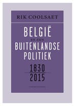 België en zijn buitenlandse politiek 1830-2015 9789461313072, Boeken, Verzenden, Gelezen, Rik Coolsaet