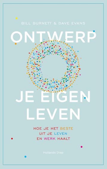Ontwerp je eigen leven 9789048827176 Bill Burnett, Verzenden, Zo goed als nieuw, Bill Burnett