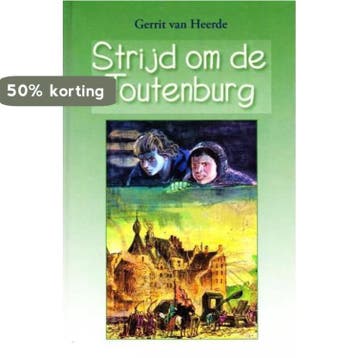 STRIJD OM DE TOUTENBURG - VAN HEERDE 9789061403609, Verzenden, Gelezen, VAN HEERDE