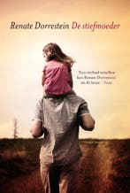 De stiefmoeder 9789057599675 Renate Dorrestein, Verzenden, Zo goed als nieuw, Renate Dorrestein
