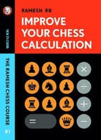 Improve Your Chess Calculation | Ramesh Rb | Nieuw, Ophalen of Verzenden, Nieuw, Ramesh Rb
