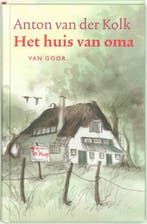 Het huis van oma 9789000036431 Anton Van der Kolk, Verzenden, Zo goed als nieuw, Anton Van der Kolk