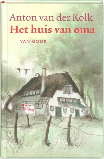 Het huis van oma - Anton Van der Kolk 9789000036431, Verzenden, Zo goed als nieuw, Anton Van der Kolk