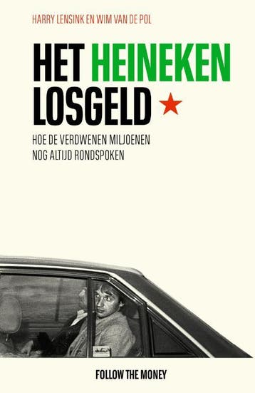 Het Heineken-losgeld - Harry Lensink 9789083196077, Boeken, Verzenden, Gelezen, Harry Lensink