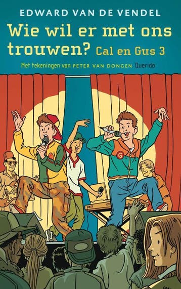 Cal En Gus / 3 Wie Wil Er Met Ons Trouwen? 9789045107387, Verzenden, Gelezen, Edward van de Vendel