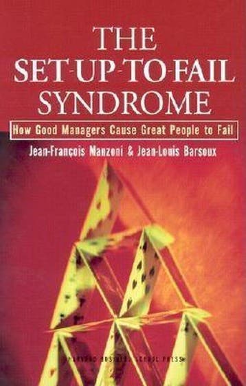 The Set-Up-To-Fail Syndrome - Jean-Francois Manzoni, Verzenden, Zo goed als nieuw, Jean-Francois Manzoni