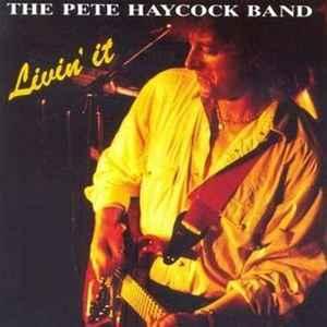 cd - Pete Haycock Band - Livin It, Verzenden, Zo goed als nieuw