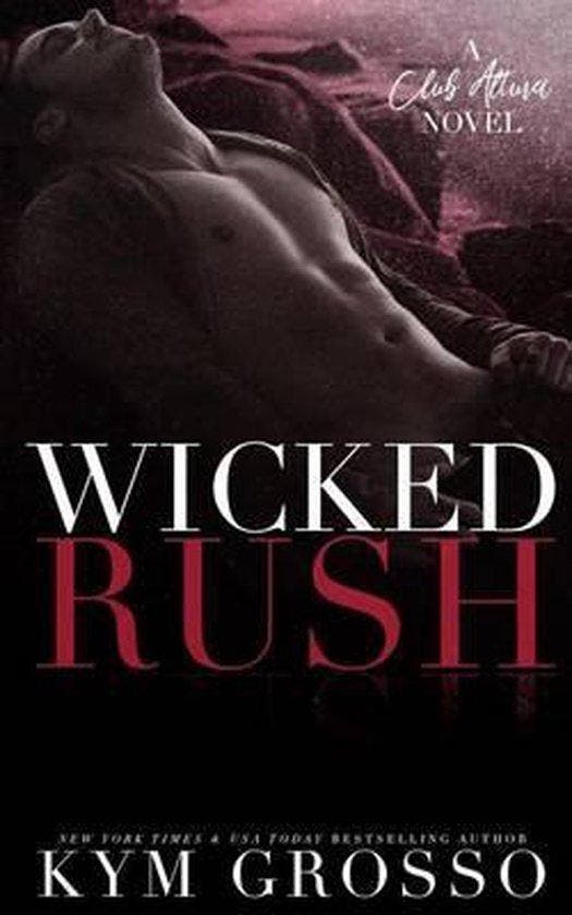 Wicked Rush 9781539168058 Kym Grosso, Boeken, Taal | Engels, Gelezen, Verzenden