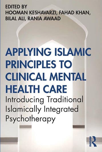 Applying Islamic Principles to Clinical Mental Health Care, Verzenden, Gelezen, Hooman Keshavarzi