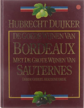 GOEDE WIJNEN BORDEAUX 3DE HERZ. DRUK - Duyker 9789027422279, Verzenden, Gelezen, Duyker