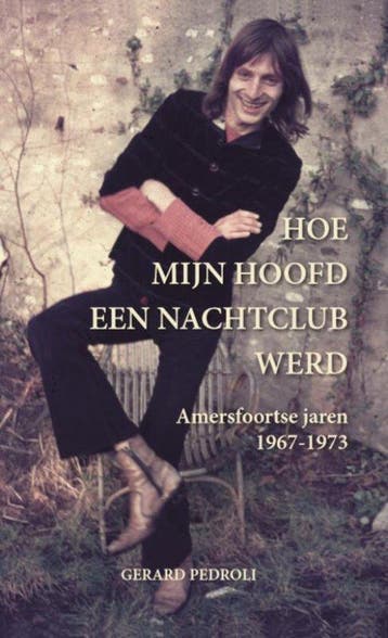 Hoe mijn hoofd een nachtclub werd - Gerard Pedroli, Verzenden, Gelezen, Gerard Pedroli