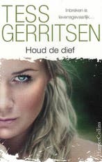 Houd de dief / IBS Thriller 9789402711905 Tess Gerritsen, Verzenden, Gelezen, Tess Gerritsen