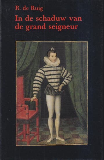 In de schaduw van de grand seigneur 9789071073014 Ruig, Verzenden, Gelezen, Ruig