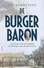 De Burgerbaron 9789045051161 Luc Panhuysen, Ophalen of Verzenden, Nieuw, Luc Panhuysen