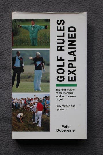 Golf Rules Explained - Peter Dobereiner 9780862880576, Verzenden, Zo goed als nieuw, Peter Dobereiner