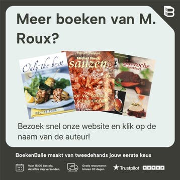 Sauzen voor vlees, gevogelte en wild / Koken met meesterkoks, Boeken, Verzenden, Gelezen, M. Roux