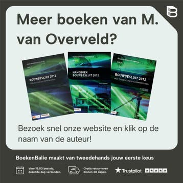 Verbeelding bouwbesluit 2012 brandveiligheid / Bouwbesluit, Verzenden, Zo goed als nieuw, M. van Overveld