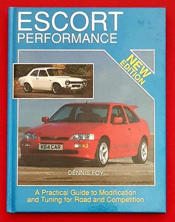 Escort Performance A Practical Guide to Modification, Ford, Algemeen, Verzenden, Zo goed als nieuw, Dennis Foy