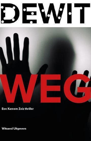 Weg / Een Kareem Zeiz thriller / 3 - J.M.H. de Wit, Boeken, Verzenden, Zo goed als nieuw, J.M.H. de Wit