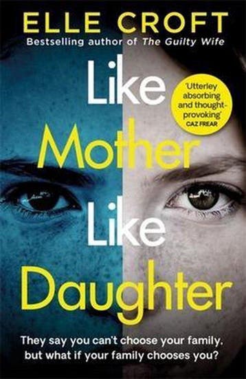 Like Mother Like Daughter - Elle Croft 9781409187233, Verzenden, Gelezen, Elle Croft