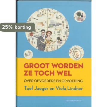 Groot Worden Ze Toch Wel - Toef Jaeger 9789025432294, Verzenden, Gelezen, Toef Jaeger
