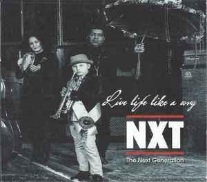 cd - NXT - The Next Generation - Live Life Like A Song, Verzenden, Zo goed als nieuw