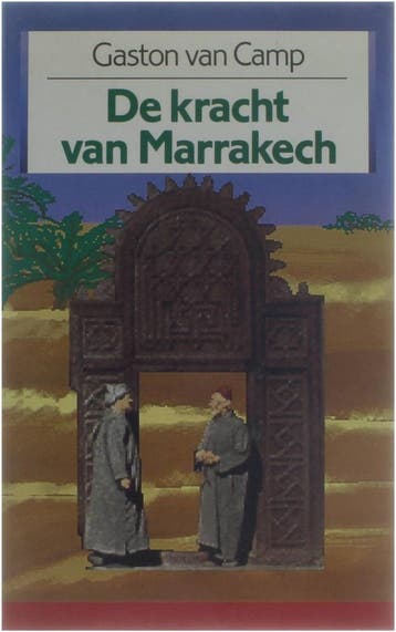 Kracht van marrakech - Camp 9789002155031, Boeken, Verzenden, Gelezen, Camp