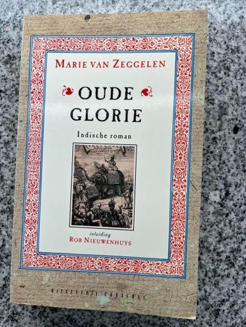 Oude glorie (Indië, Indonesië), Gelezen, Verzenden, Nederland, Marie van Zeggelen
