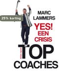 Yes! Een crisis 9789043913522 Marc Lammers, Verzenden, Zo goed als nieuw, Marc Lammers