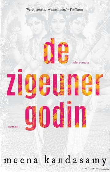 De zigeunergodin - Meena Kandasamy 9789025447083, Verzenden, Zo goed als nieuw, Meena Kandasamy