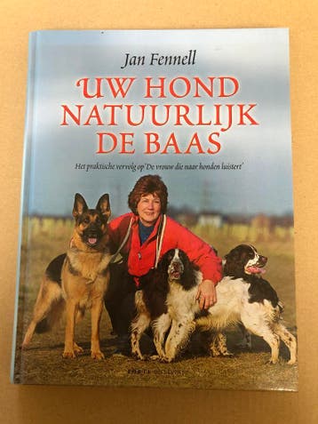 Jan Fennell - Uw Hond Natuurlijk de Baas - in nieuwstaat, Boeken, Ophalen of Verzenden, Zo goed als nieuw, Honden