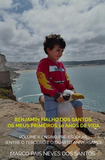 Benjamin Fialho Dos Santos. Os Meus Primeiros 10 Anos De Vid, Ophalen of Verzenden, Nieuw, Marco Pais Neves Dos Santos
