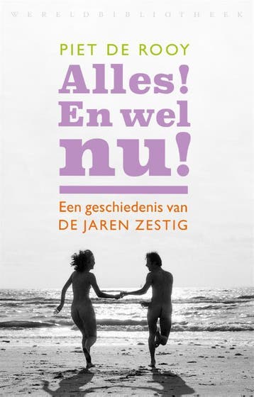 Alles! En wel nu! - Piet de Rooy 9789028450356, Verzenden, Zo goed als nieuw, Piet de Rooy