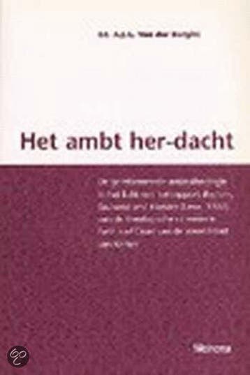 Het ambt herdacht - Ed.A.J.G. van der Borght 9789021170244, Boeken, Verzenden, Zo goed als nieuw, Ed.A.J.G. van der Borght