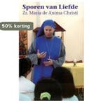 Sporen Van Liefde 9789077728260 Maria de Anima Christi, Verzenden, Zo goed als nieuw, Maria de Anima Christi