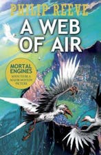 A Web of Air 9781407180229 Philip Reeve, Boeken, Verzenden, Zo goed als nieuw, Philip Reeve