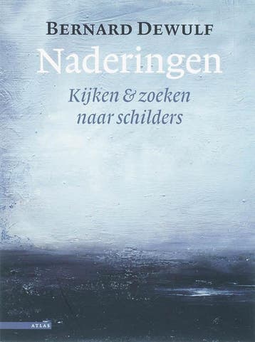 Naderingen - Bernard Dewulf 9789045000213, Verzenden, Gelezen, Bernard Dewulf